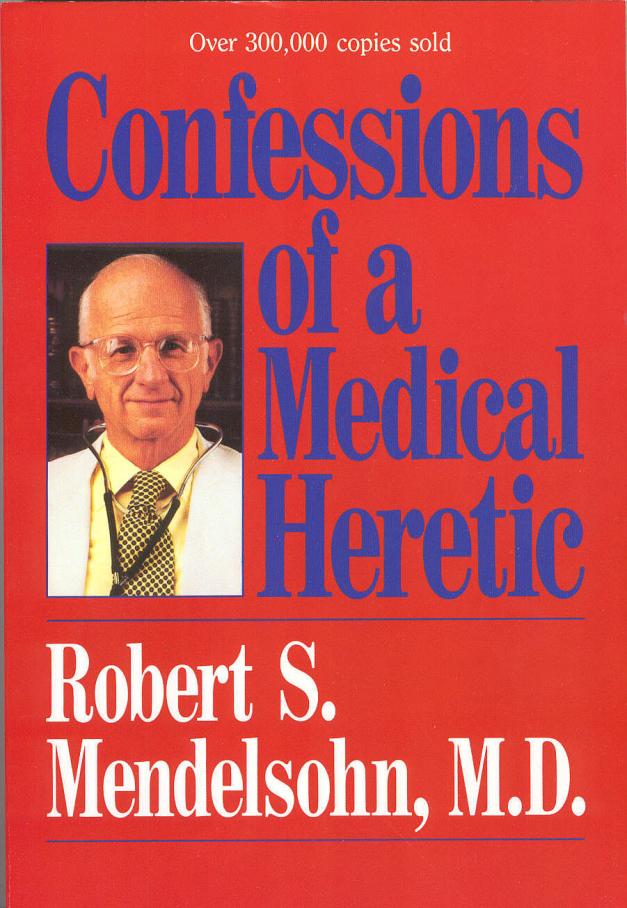 Confessions of a Medical Heretic一个医学叛逆者的自白
